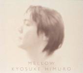 Kyosuke Himuro : Mellow